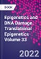Epigenetics and DNA Damage. Translational Epigenetics Volume 33 - Product Thumbnail Image