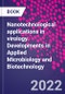 Nanotechnological applications in virology. Developments in Applied Microbiology and Biotechnology - Product Image