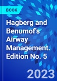Hagberg and Benumof's Airway Management. Edition No. 5- Product Image