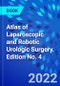 Atlas of Laparoscopic and Robotic Urologic Surgery. Edition No. 4 - Product Thumbnail Image