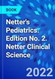 Netter's Pediatrics. Edition No. 2. Netter Clinical Science- Product Image