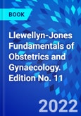 Llewellyn-Jones Fundamentals of Obstetrics and Gynaecology. Edition No. 11- Product Image