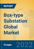 Box-type Substation Global Market Insights 2022, Analysis and Forecast to 2027, by Manufacturers, Regions, Technology, Application- Product Image