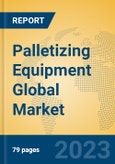 Palletizing Equipment Global Market Insights 2023, Analysis and Forecast to 2028, by Manufacturers, Regions, Technology, Application, Product Type- Product Image
