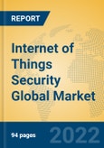 Internet of Things Security Global Market Insights 2022, Analysis and Forecast to 2027, by Market Participants, Regions, Technology, Application- Product Image