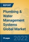 Plumbing & Water Management Systems Global Market Insights 2022, Analysis and Forecast to 2027, by Manufacturers, Regions, Technology, Application, Product Type - Product Image