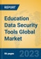 Education Data Security Tools Global Market Insights 2023, Analysis and Forecast to 2028, by Market Participants, Regions, Technology, Application, Product Type - Product Image