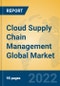 Cloud Supply Chain Management Global Market Insights 2022, Analysis and Forecast to 2027, by Manufacturers, Regions, Technology, Application, Product Type - Product Image
