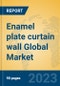 Enamel plate curtain wall Global Market Insights 2023, Analysis and Forecast to 2028, by Manufacturers, Regions, Technology, Application, Product Type - Product Thumbnail Image