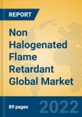 Non Halogenated Flame Retardant Global Market Insights 2022, Analysis and Forecast to 2027, by Manufacturers, Regions, Technology, Product Type- Product Image