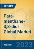 Para-menthane-3,8-diol Global Market Insights 2023, Analysis and Forecast to 2028, by Manufacturers, Regions, Technology, Application, Product Type- Product Image