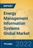 Energy Management Information Systems Global Market Insights 2022, Analysis and Forecast to 2027, by Manufacturers, Regions, Technology, Product Type- Product Image