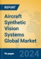 Aircraft Synthetic Vision Systems Global Market Insights 2022, Analysis and Forecast to 2027, by Manufacturers, Regions, Technology, Application, Product Type - Product Thumbnail Image