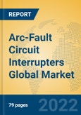 Arc-Fault Circuit Interrupters Global Market Insights 2022, Analysis and Forecast to 2027, by Manufacturers, Regions, Technology, Application, Product Type- Product Image