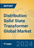 Distribution Solid State Transformer Global Market Insights 2024, Analysis and Forecast to 2029, by Manufacturers, Regions, Technology, Application, Product Type- Product Image