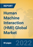 Human Machine Interaction (HMI) Global Market Insights 2022, Analysis and Forecast to 2027, by Manufacturers, Regions, Technology, Application- Product Image