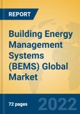 Building Energy Management Systems (BEMS) Global Market Insights 2022, Analysis and Forecast to 2027, by Market Participants, Regions, Technology, Application, Product Type- Product Image