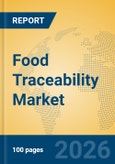 Food Traceability Market Insights, Analysis and Forecast 2026-2031- Product Image
