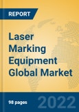 Laser Marking Equipment Global Market Insights 2022, Analysis and Forecast to 2027, by Manufacturers, Regions, Technology, Application, Product Type- Product Image