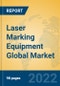 Laser Marking Equipment Global Market Insights 2022, Analysis and Forecast to 2027, by Manufacturers, Regions, Technology, Application, Product Type - Product Image