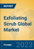 Exfoliating Scrub Global Market Insights 2023, Analysis and Forecast to 2028, by Manufacturers, Regions, Technology, Application, Product Type- Product Image
