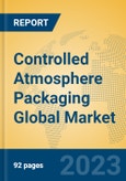 Controlled Atmosphere Packaging Global Market Insights 2023, Analysis and Forecast to 2028, by Manufacturers, Regions, Technology, Application, Product Type- Product Image