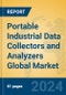 Portable Industrial Data Collectors and Analyzers Global Market Insights 2024, Analysis and Forecast to 2029, by Manufacturers, Regions, Technology, Application, Product Type - Product Image