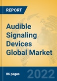 Audible Signaling Devices Global Market Insights 2022, Analysis and Forecast to 2027, by Manufacturers, Regions, Technology, Application, Product Type- Product Image