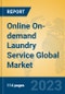 Online On-demand Laundry Service Global Market Insights 2022, Analysis and Forecast to 2027, by Market Participants, Regions, Technology, Application, Product Type - Product Image