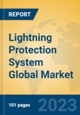 Lightning Protection System Global Market Insights 2023, Analysis and Forecast to 2028, by Manufacturers, Regions, Technology, Product Type- Product Image
