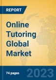 Online Tutoring Global Market Insights 2023, Analysis and Forecast to 2028, by Market Participants, Regions, Technology, Product Type- Product Image