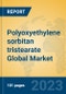 Polyoxyethylene sorbitan tristearate Global Market Insights 2023, Analysis and Forecast to 2028, by Manufacturers, Regions, Technology, Application, Product Type - Product Thumbnail Image
