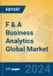 F & A Business Analytics Global Market Insights 2024, Analysis and Forecast to 2029, by Market Participants, Regions, Technology - Product Thumbnail Image