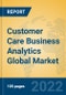 Customer Care Business Analytics Global Market Insights 2022, Analysis and Forecast to 2027, by Market Participants, Regions, Technology - Product Thumbnail Image