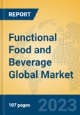 Functional Food and Beverage Global Market Insights 2023, Analysis and Forecast to 2028, by Manufacturers, Regions, Technology, Application, Product Type- Product Image