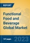 Functional Food and Beverage Global Market Insights 2023, Analysis and Forecast to 2028, by Manufacturers, Regions, Technology, Application, Product Type - Product Thumbnail Image