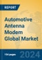 Automotive Antenna Modem Global Market Insights 2024, Analysis and Forecast to 2029, by Manufacturers, Regions, Technology, Application, Product Type - Product Image