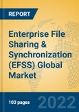 Enterprise File Sharing & Synchronization (EFSS) Global Market Insights 2022, Analysis and Forecast to 2027, by Market Participants, Regions, Technology, Application- Product Image