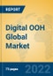 Digital OOH Global Market Insights 2022, Analysis and Forecast to 2027, by Manufacturers, Regions, Technology, Application, Product Type - Product Image