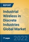 Industrial Wireless in Discrete Industries Global Market Insights 2022, Analysis and Forecast to 2027, by Manufacturers, Regions, Technology, Application, Product Type - Product Thumbnail Image