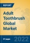 Adult Toothbrush Global Market Insights 2022, Analysis and Forecast to 2027, by Manufacturers, Regions, Technology, Application, Product Type - Product Thumbnail Image