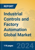 Industrial Controls and Factory Automation Global Market Insights 2022, Analysis and Forecast to 2027, by Manufacturers, Regions, Technology- Product Image