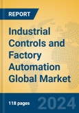 Industrial Controls and Factory Automation Global Market Insights 2024, Analysis and Forecast to 2029, by Manufacturers, Regions, Technology- Product Image