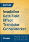 Insulation Gate Field Effect Transistor Global Market Insights 2023, Analysis and Forecast to 2028, by Manufacturers, Regions, Technology, Application, Product Type - Product Thumbnail Image