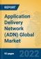 Application Delivery Network (ADN) Global Market Insights 2022, Analysis and Forecast to 2027, by Manufacturers, Regions, Technology, Product Type - Product Thumbnail Image