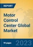 Motor Control Center Global Market Insights 2023, Analysis and Forecast to 2028, by Manufacturers, Regions, Technology, Application, Product Type- Product Image