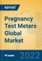 Pregnancy Test Meters Global Market Insights 2022, Analysis and Forecast to 2027, by Manufacturers, Regions, Technology, Application, Product Type - Product Thumbnail Image