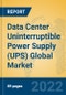 Data Center Uninterruptible Power Supply (UPS) Global Market Insights 2022, Analysis and Forecast to 2027, by Manufacturers, Regions, Technology, Application, Product Type - Product Image