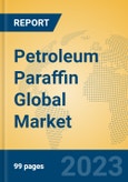 Petroleum Paraffin Global Market Insights 2023, Analysis and Forecast to 2028, by Manufacturers, Regions, Technology, Application, Product Type- Product Image