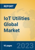 IoT Utilities Global Market Insights 2023, Analysis and Forecast to 2028, by Manufacturers, Regions, Technology, Application, Product Type- Product Image
